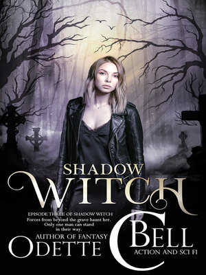 cover image of Shadow Witch Episode Three